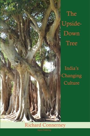 The Upside-Down Tree: India's Changing Culture