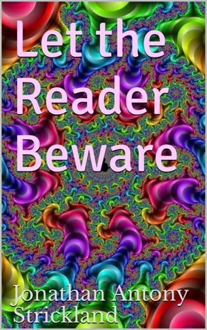 Let the Reader Beware