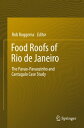Food Roofs of Rio de Janeiro The Pavao-Pavaozinho and Cantagalo Case Study【電子書籍】