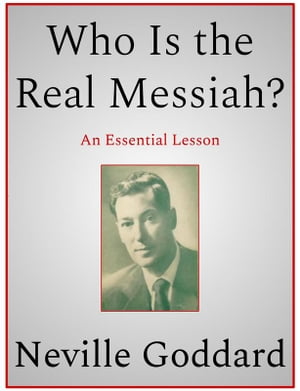 ŷKoboŻҽҥȥ㤨Who Is the Real MessiahŻҽҡ[ Neville Goddard ]פβǤʤ146ߤˤʤޤ