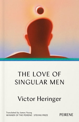 The Love of Singular MenŻҽҡ[ Victor Heringer ]