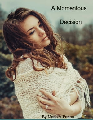 A Momentous Decision