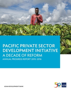 Pacific Private Sector Development Initiative A 