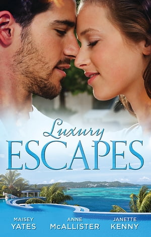 Luxury Escapes - 3 Book Box SetŻҽҡ[ Maisey Yates ]