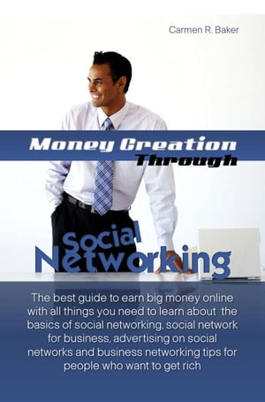 Money Creation Through Social Networking