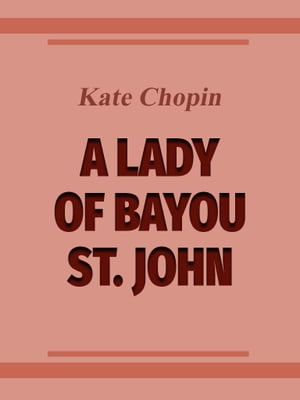 A Lady of Bayou St. John