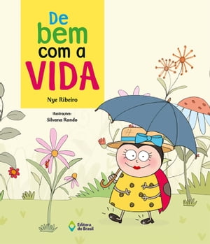 De bem com a vida【電子書籍】[ Nye Ribeiro ]