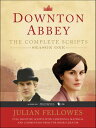 Downton Abbey Script Book Season 1 The Complete Scripts【電子書籍】 Julian Fellowes