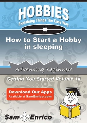 How to Start a Hobby in sleeping How to Start a Hobby in sleepingŻҽҡ[ Lupe Darling ]
