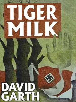 Tiger Milk【電子書籍】[ David Garth ]