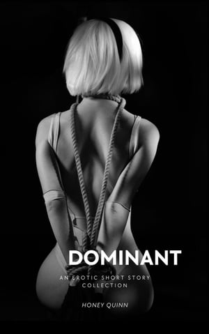 Dominant Dominant Men, #1Żҽҡ[ Honey Quinn ]