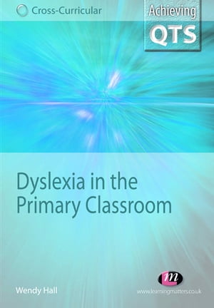 Dyslexia in the Primary Classroom