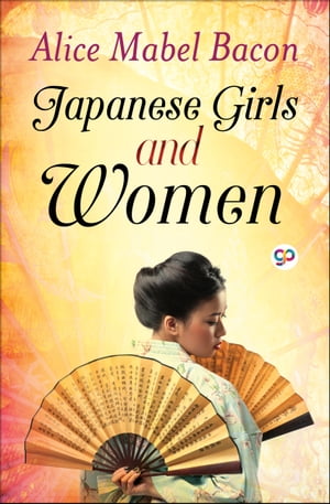 Japanese Girls and Women【電子書籍】[ Alic