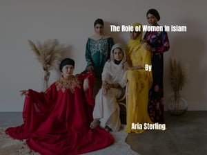 The Role of Women In Islam