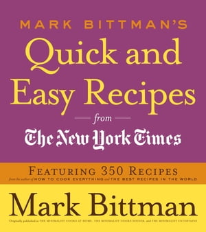 Mark Bittman's Quick and Easy Recipes from the New York Times