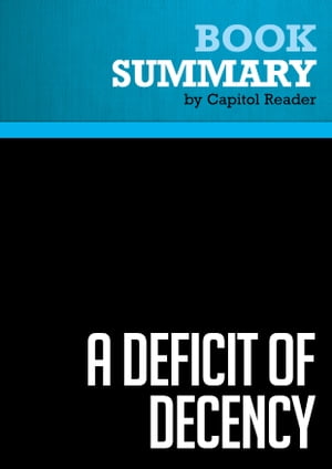 Summary: A Deficit of Decency