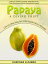 PAPAYA A DIVINE FRUIT