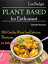 Low Budget Plant Based for Enthusiast 190 Plus Healthy Whole Food Delicious Recipes to IndulgeŻҽҡ[ Charlotte Sanchez ]