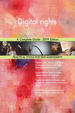 Digital rights A Complete Guide - 2019 EditionŻҽҡ[ Gerardus Blokdyk ]