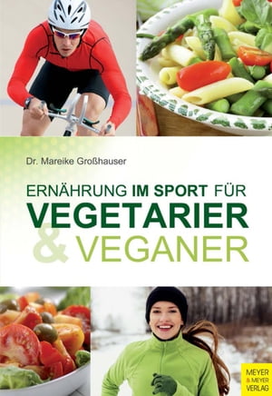 Ernährung im Sport für Vegetarier und Veganer