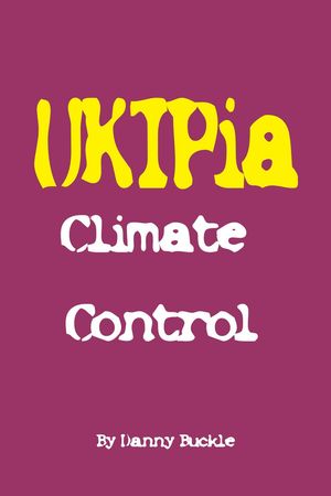 UKIPia: Climate Control