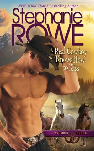 ŷKoboŻҽҥȥ㤨A Real Cowboy Knows How to Kiss (Wyoming Rebels, #2Żҽҡ[ Stephanie Rowe ]פβǤʤ550ߤˤʤޤ