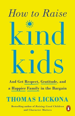 How to Raise Kind Kids