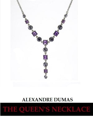 The Queen's NecklaceŻҽҡ[ Alexandre Dumas ]