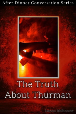 The Truth About Thurman