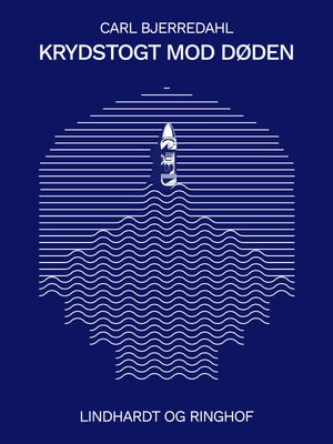 Krydstogt mod d?den【電子書籍】[ Carl Bjerredahl ]