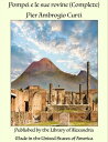 Pompei e le sue rovine (Complete)【電子書籍