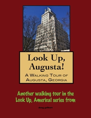 Look Up, Augusta! A Walking Tour of Augusta, Geo