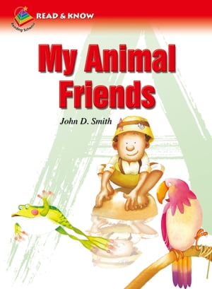 Reading Schem Level 1 - My Animal Friends Reading Schem Level 1【電子書籍】[ John D. Smith ]