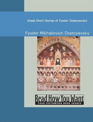 Great Short Stories Of Fyodor Dostoyevsky