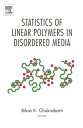 Statistics of Linear Polymers in Disordered Media【電子書籍】