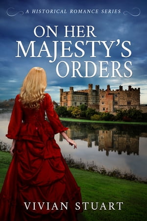 On Her Majesty's Orders【電子書籍】[ Vivian Stuart ]