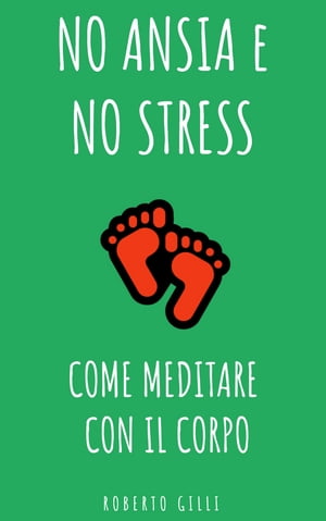 Come Meditare con il Corpo