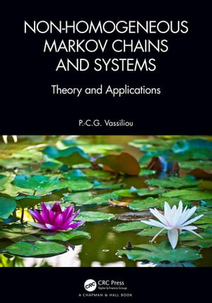 Non-Homogeneous Markov Chains and Systems Theory and Applications【電子書籍】[ P.-C.G. Vassiliou ](3)