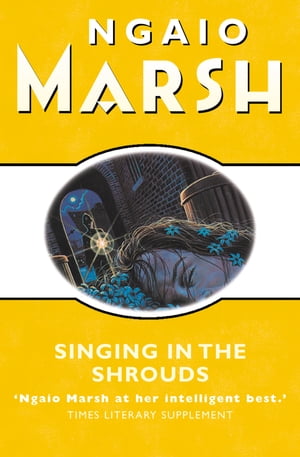 Singing in the Shrouds (The Ngaio Marsh Collection)