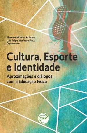 CULTURA, ESPORTE E IDENTIDADE