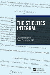 The Stieltjes Integral【電子書籍】[ Gregory Convertito ]
