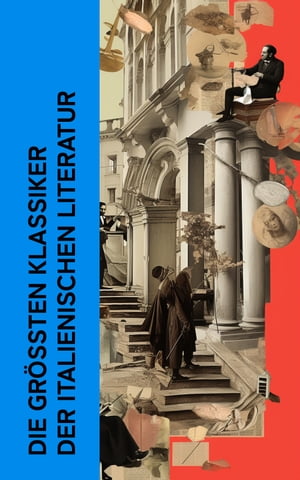 Die gr??ten Klassiker der italienischen Literatur Die g?ttliche Kom?di...