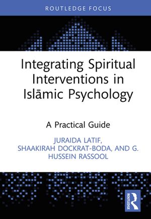 Integrating Spiritual Interventions in Islamic Psychology