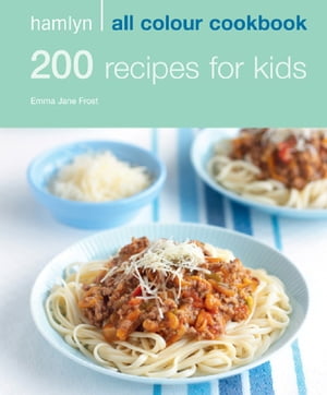 ŷKoboŻҽҥȥ㤨Hamlyn All Colour Cookery: 200 Recipes for Kids Hamlyn All Colour CookbookŻҽҡ[ Emma Jane Frost ]פβǤʤ781ߤˤʤޤ