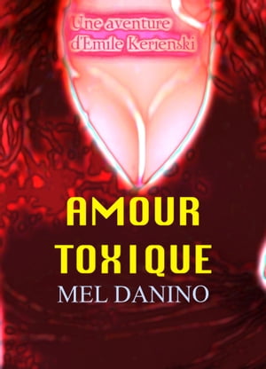 AMOUR TOXIQUE