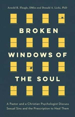 Broken Windows of the Soul