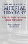 The Myth of the Imperial Judiciary