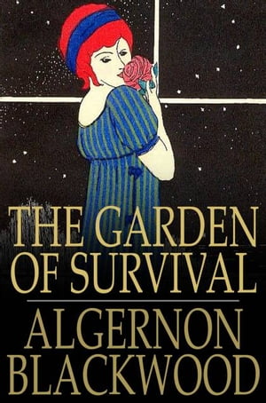 The Garden of Survival