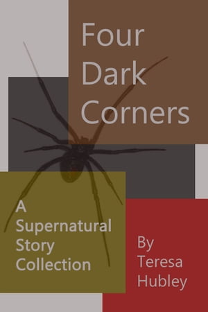 Four Dark Corners【電子書籍】[ Teresa Hubl