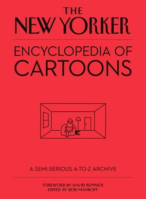 The New Yorker Encyclopedia of Cartoons